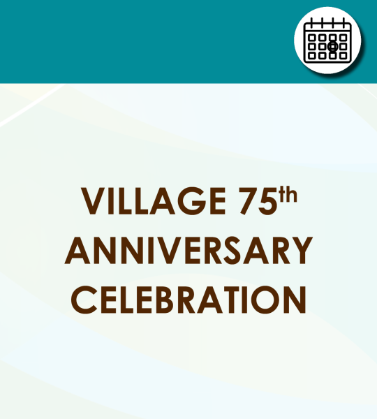 Village 75 Anniversary