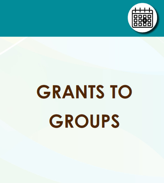 Important Dates image stating "Grants to Groups"
