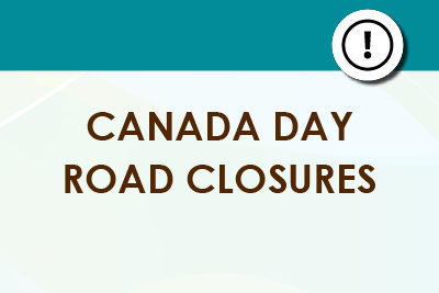 Canada Day Road Closures