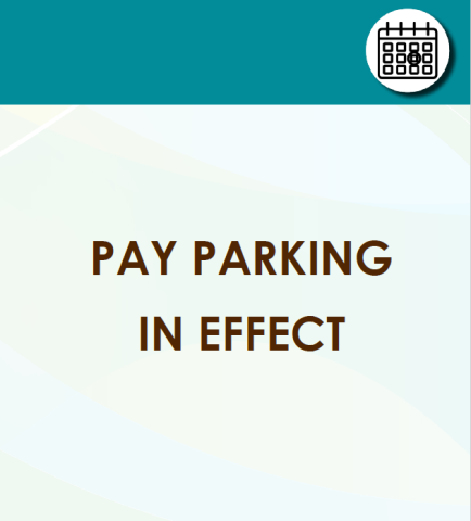 Important Dates image stating "Pay parking in effect"