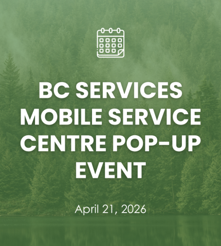 BC Services Mobile Services Centre Pop-Up Event